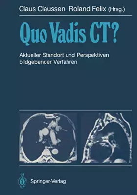 Couverture du produit · Quo Vadis CT?: Aktueller Standort und Perspektiven bildgebender Verfahren
