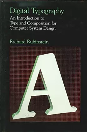 Couverture du produit · Digital Typography: An Introduction to Type and Composition for Computer System Design