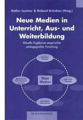 Couverture du produit · Neue Medien in Unterricht, Aus- und Weiterbildung: Aktuelle Ergebnisse empirischer pädagogischer Forschung