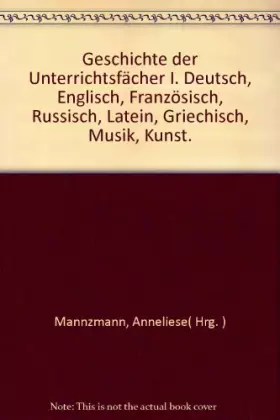 Couverture du produit · Deutsch, Englisch, Französisch, Russisch, Latein, Griechisch, Musik, Kunst. (Bd. 1)