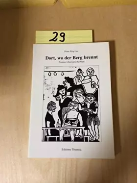 Couverture du produit · Dort, wo der Berg brennt. Tessiner Kurzgeschichten