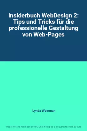 Couverture du produit · Insiderbuch WebDesign 2: Tips und Tricks für die professionelle Gestaltung von Web-Pages