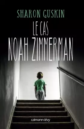 Couverture du produit · Le Cas Noah Zimmerman