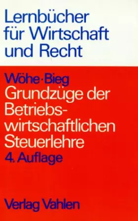 Couverture du produit · Grundzüge der Betriebswirtschaftlichen Steuerlehre