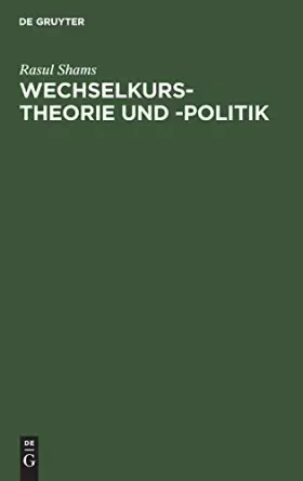 Couverture du produit · Wechselkurstheorie und -politik: Eine Einführung