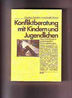 Couverture du produit · Konfliktberatung mit Kindern und Jugendlichen: eine Einführung in sozial-kognitive Beratungsstrategien.