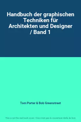 Couverture du produit · Handbuch der graphischen Techniken für Architekten und Designer / Band 1