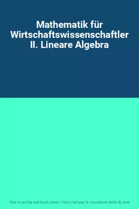 Couverture du produit · Mathematik für Wirtschaftswissenschaftler II. Lineare Algebra