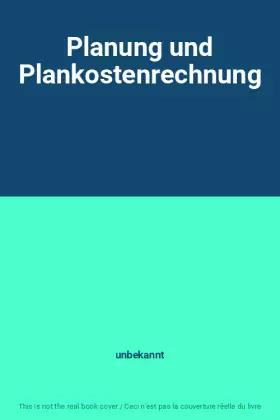 Couverture du produit · Planung und Plankostenrechnung