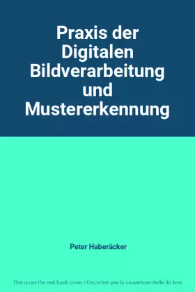Couverture du produit · Praxis der Digitalen Bildverarbeitung und Mustererkennung