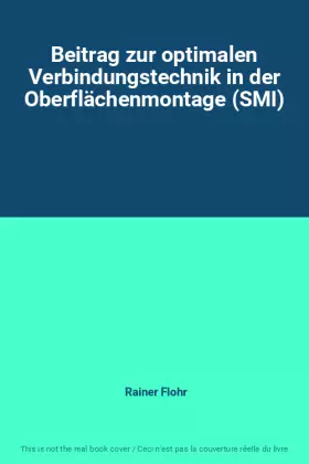 Couverture du produit · Beitrag zur optimalen Verbindungstechnik in der Oberflächenmontage (SMI)