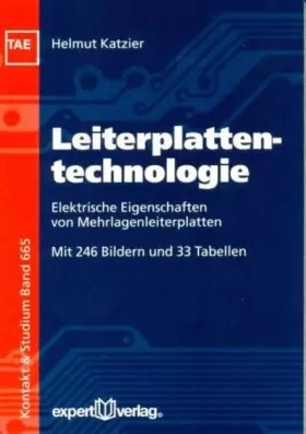 Couverture du produit · Leiterplattentechnologie: Elektrische Eigenschaften von Mehrlagenleiterplatten (Kontakt & Studium)