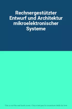 Couverture du produit · Rechnergestützter Entwurf und Architektur mikroelektronischer Systeme