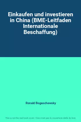 Couverture du produit · Einkaufen und investieren in China (BME-Leitfaden Internationale Beschaffung)