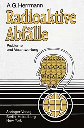 Couverture du produit · Radioaktive Abfälle: Probleme und Verantwortung