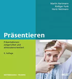 Couverture du produit · Präsentieren: Präsentationen: zielgerichtet und adressatenorientiert (Beltz Weiterbildung: Fachbuch)
