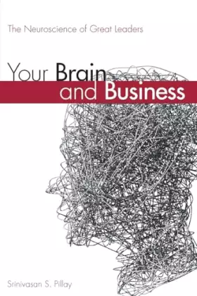 Couverture du produit · Your Brain and Business: The Neuroscience of Great Leaders
