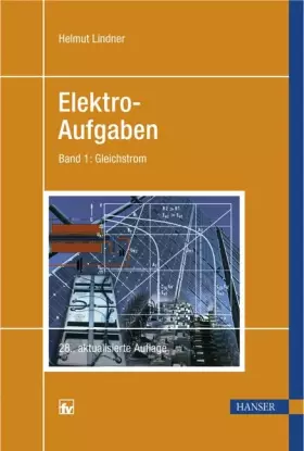 Couverture du produit · Elektro-Aufgaben: Band 1: Gleichstrom