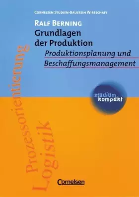 Couverture du produit · studium kompakt - Cornelsen Studien-Baustein Wirtschaft: Grundlagen der Produktion: Produktionsplanung und Beschaffungsmanageme