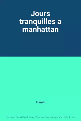 Couverture du produit · Jours tranquilles a manhattan