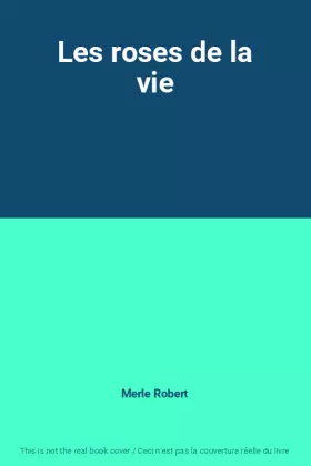 Couverture du produit · Les roses de la vie