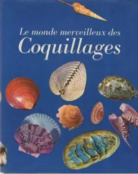 Couverture du produit · Le monde merveilleux des coquillages