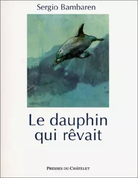 Couverture du produit · Le Dauphin qui rêvait