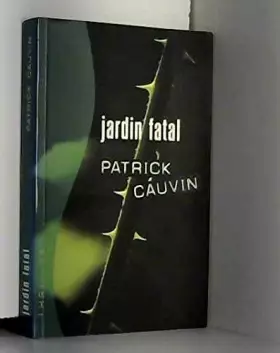 Couverture du produit · Jardin fatal (Thriller)