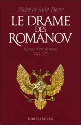 Couverture du produit · Le drame des Romanov - Histoire d'une dynastie (1613-1917)