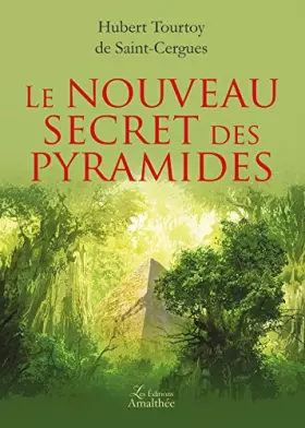 Couverture du produit · LE NOUVEAU SECRET DES PYRAMIDES