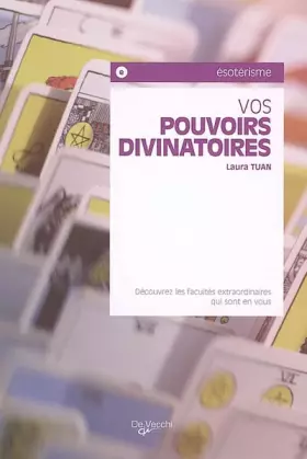 Couverture du produit · Vos pouvoirs divinatoires : Découvrez les facultés extraordinaires qui sont en vous