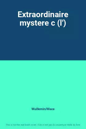 Couverture du produit · Extraordinaire mystere c (l')