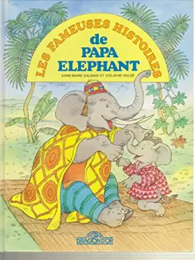 Couverture du produit · Les fameuses histoires de papa éléphant