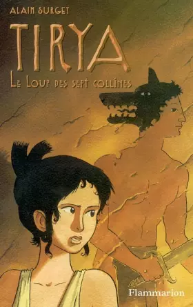 Couverture du produit · Tirya, tome 5 : Le Loup des sept collines