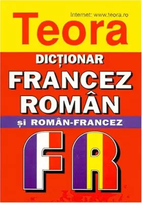 Couverture du produit · Dictionar Român Francez : Si Francez-Roman