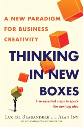 Couverture du produit · Thinking in New Boxes: A New Paradigm for Business Creativity