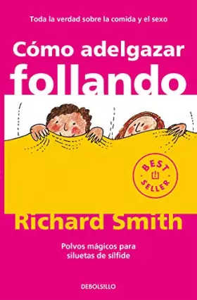 Couverture du produit · Cómo adelgazar follando: Polvos mágicos para siluetas de sílfide (Best Seller)