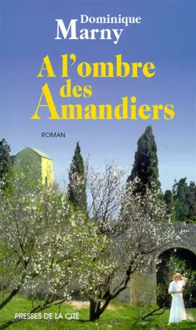 Couverture du produit · A l'ombre des amandiers