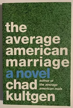 Couverture du produit · The Average American Marriage: A Novel
