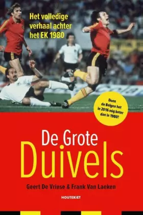 Couverture du produit · De Grote Duivels: het volledige verhaal achter het EK 1980