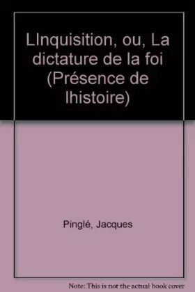 Couverture du produit · L'inquisition ou la dictature de la foi