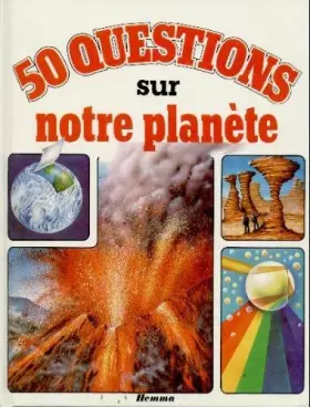Couverture du produit · 50 questions sur notre planète