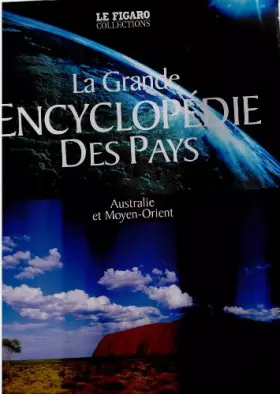 Couverture du produit · La grande Encyclopédie Des Pays Australie et Moyen-orient Tome 12