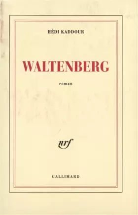 Couverture du produit · Waltenberg - Prix du Premier Roman 2005