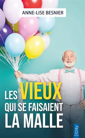 Couverture du produit · Les vieux qui se faisaient la malle