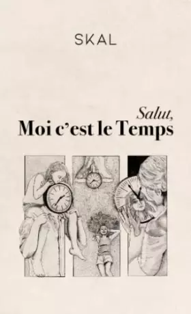 Couverture du produit · Salut, moi c'est le Temps