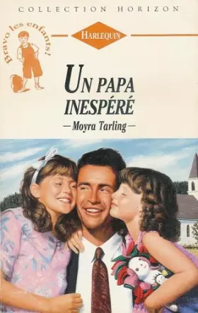 Couverture du produit · Un papa inespéré : Collection : Harlequin horizon n° 1444