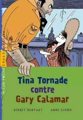 Couverture du produit · Tina Tornade contre Gary Calamar