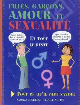 Couverture du produit · Filles, garçons, amour et sexualité : Tout ce qu'il faut savoir