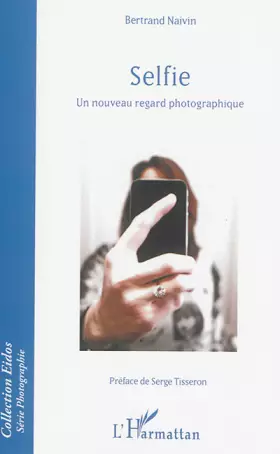 Couverture du produit · Selfie: Un nouveau regard photographique